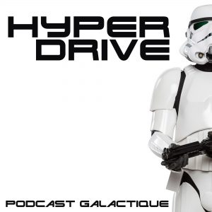 hyperdrive, podcast star wars