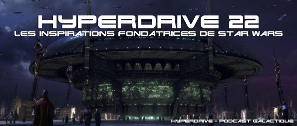 podcast hyperdrive inspirations star wars