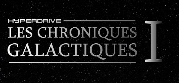 Chroniques galactiques épisode 1