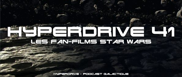 hyperdrive podcast fan-films star wars