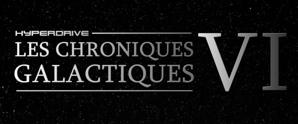 Chroniques galactiques 6 fiction audio Star Wars podcast