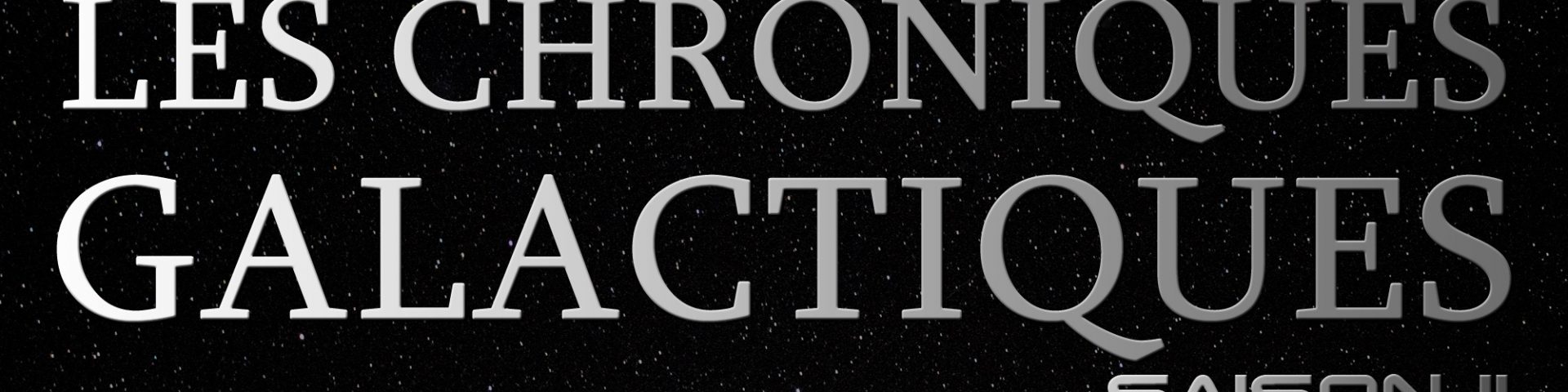 Les Chroniques Galactiques Saison 2 - fiction audio Star Wars