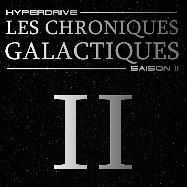 Les chroniques Galactiques saison 2 épisode 2