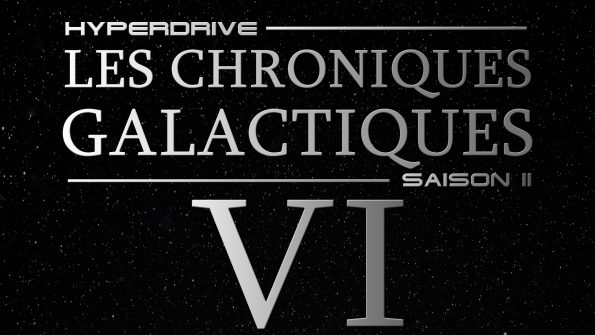 Chroniques galactiques saison 2 épisode 6