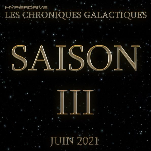 Les Chroniques Galactiques saison 3