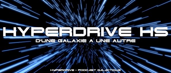 D'une galaxie à une autre - Hyperdrive Hors-Série