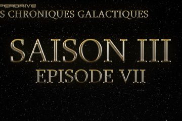 Les chroniques galactiques saison 3 épisode final