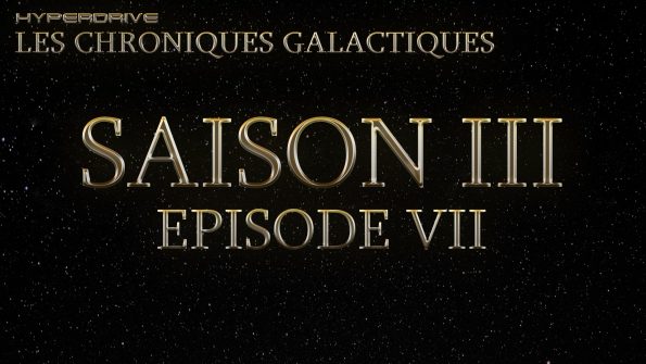 Les chroniques galactiques saison 3 épisode final