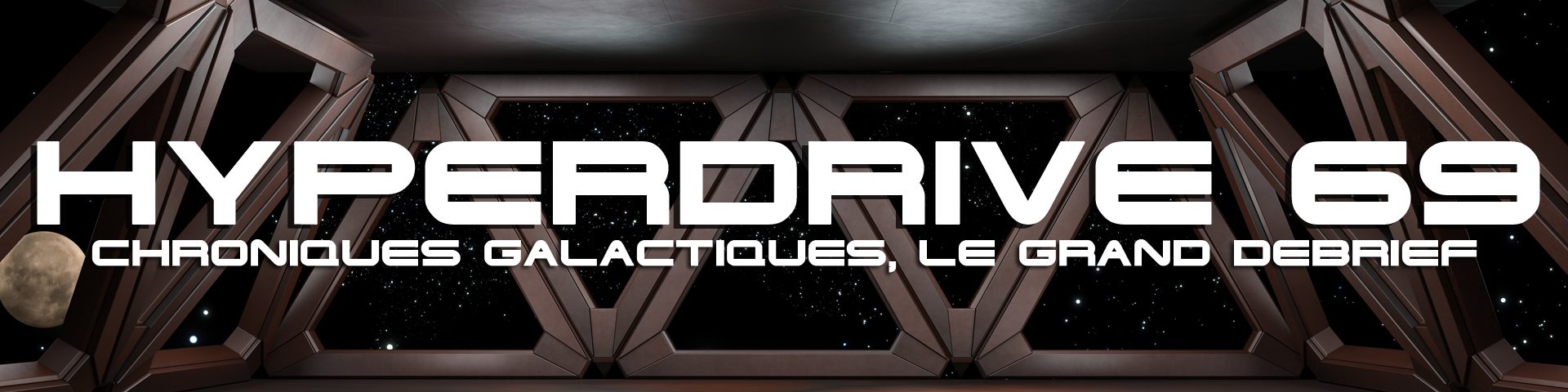 hyperdrive ep 69 Chroniques Galactiques