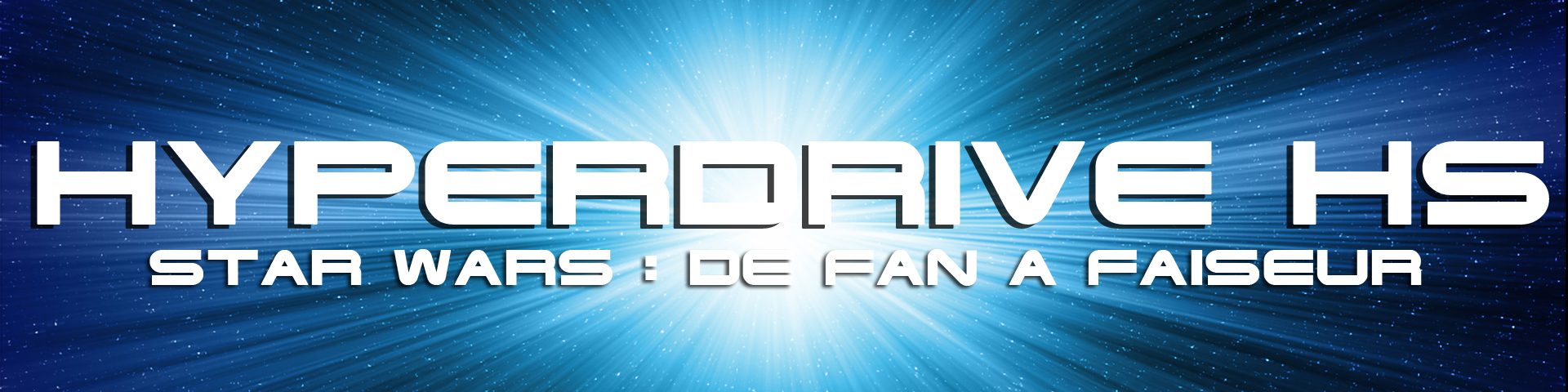 Hyperdrive HS, de fan à faiseur