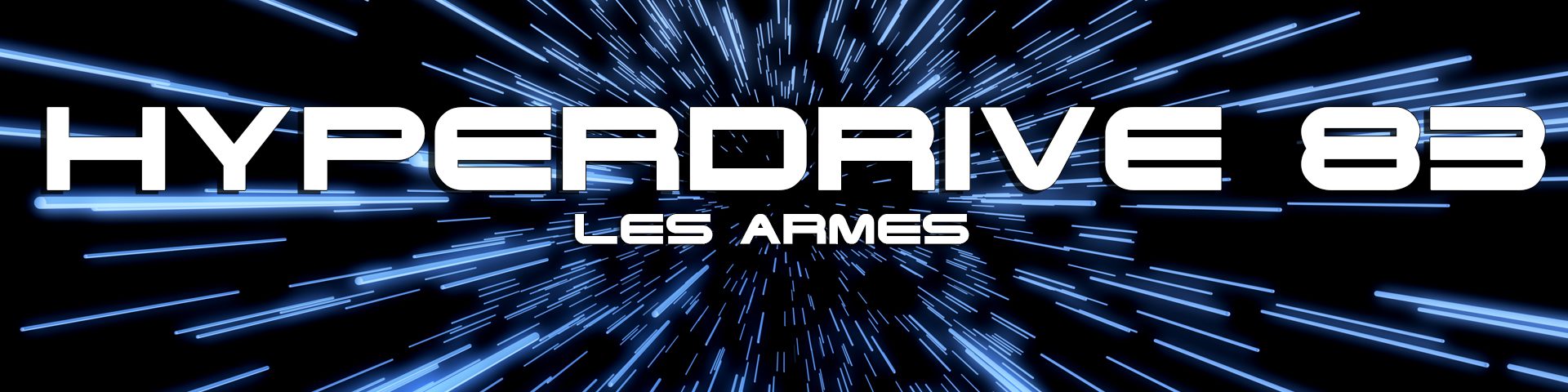 Les armes dans les univers imaginaires, Hyperdrive 83