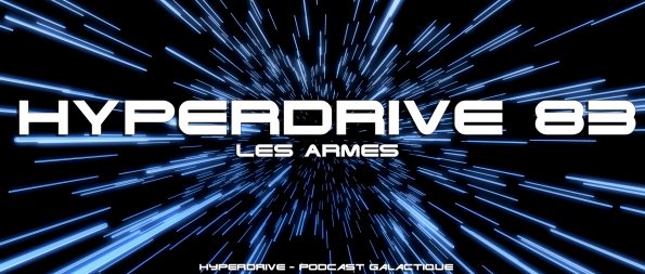 Les armes dans les univers imaginaires, Hyperdrive 83
