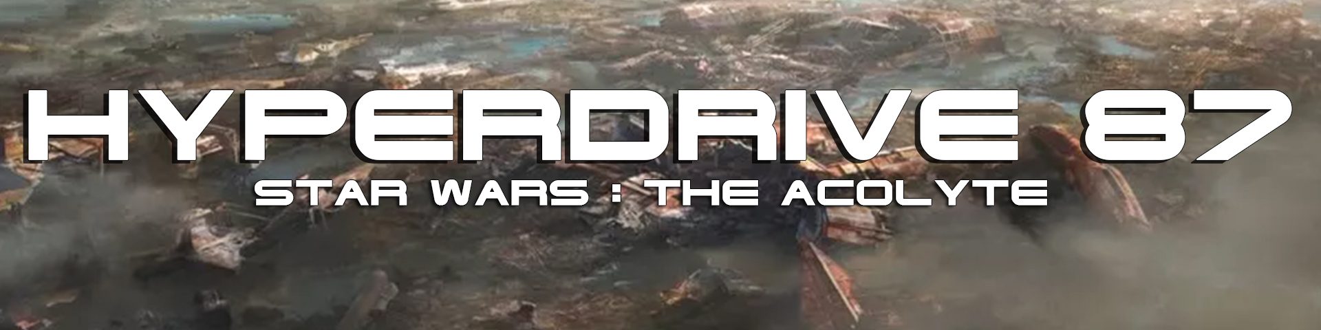 The Acolyte - Podcast Hyperdrive